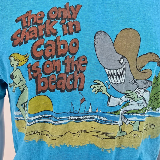 Vintage 1980s San Lucas "The Only Shark in Cabo is On the Beach" Soft T-Shirt -L