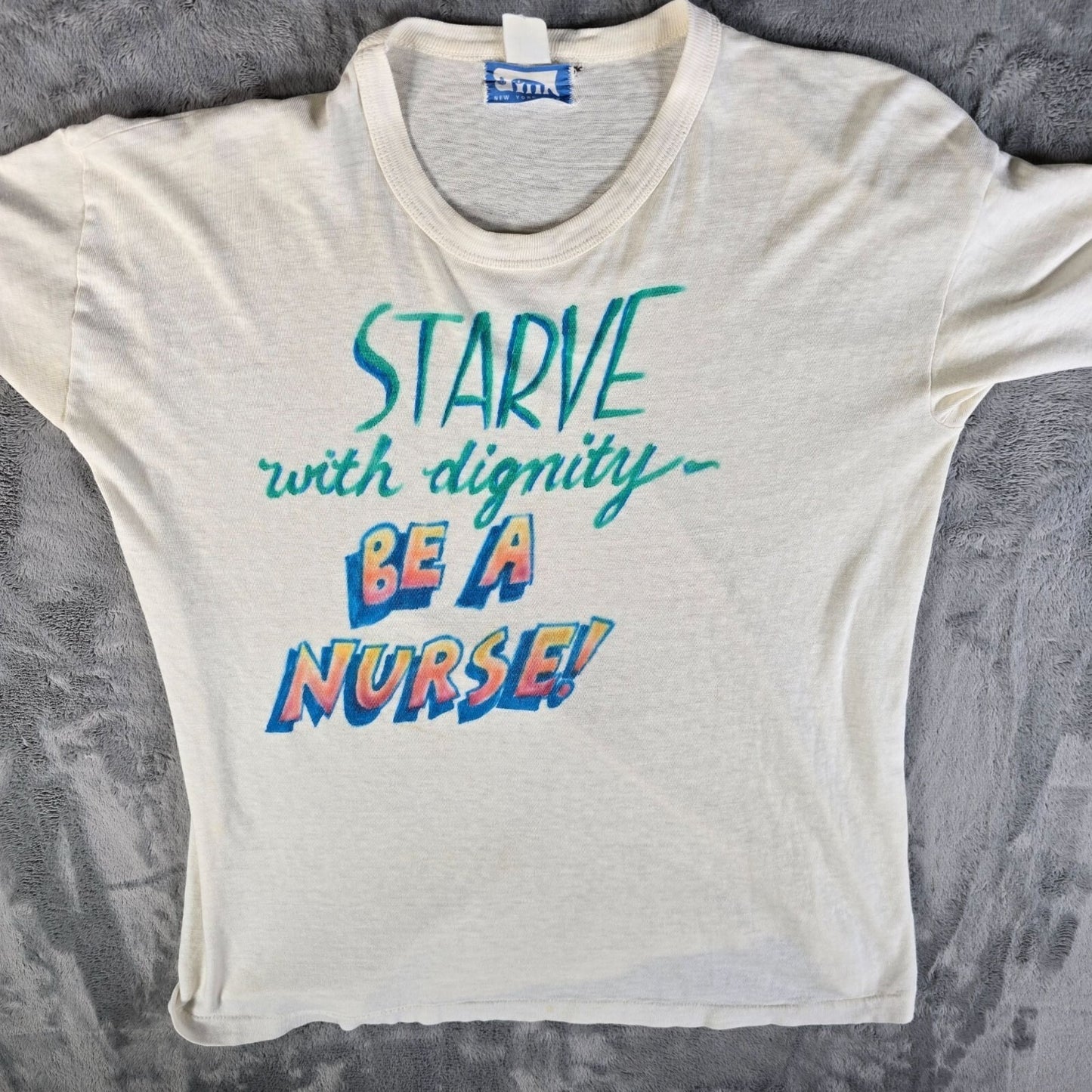 Vintage 1980s "Starve With Dignity- Be a Nurse" Thin Single-Stitch T-Shirt (M/L)
