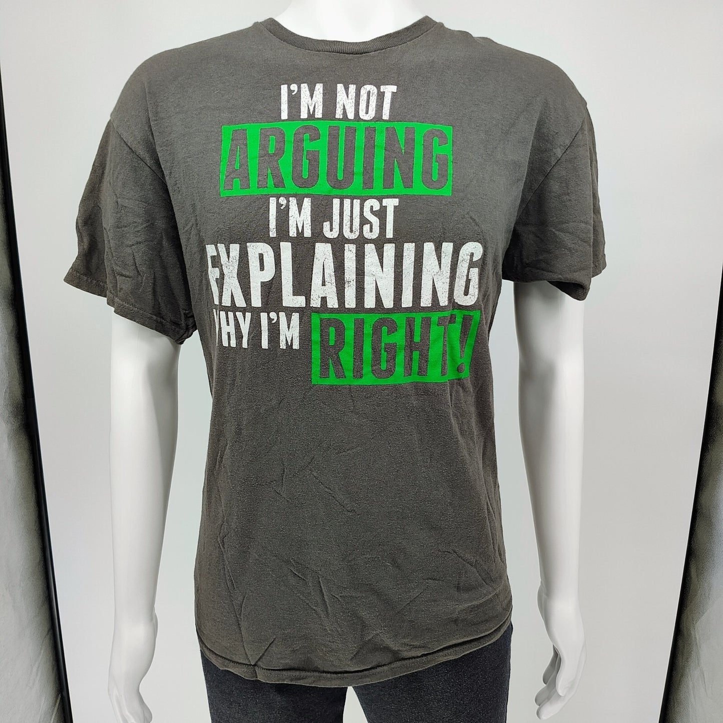 "I'm Not Arguing I'm Just Explaining Why I'm Right!" Graphic T-Shirt (XL)