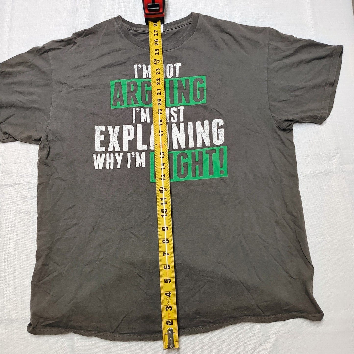 "I'm Not Arguing I'm Just Explaining Why I'm Right!" Graphic T-Shirt (XL)