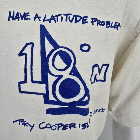 Vintage 1990s Have a Latitude Problem Try Cooper Island, BVI Graphic T-Shirt (L)