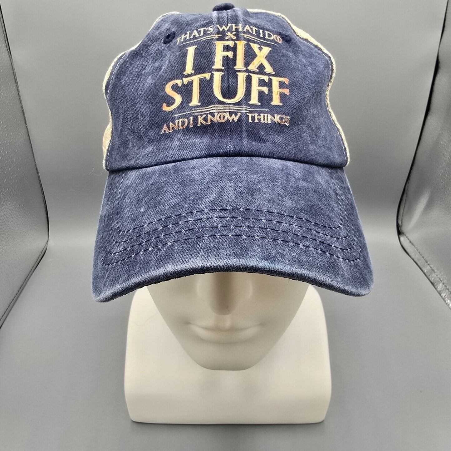 Distressed "That What I Do: I Fix Stuff and I Know Things" Blue Mesh-Back Dad Ha