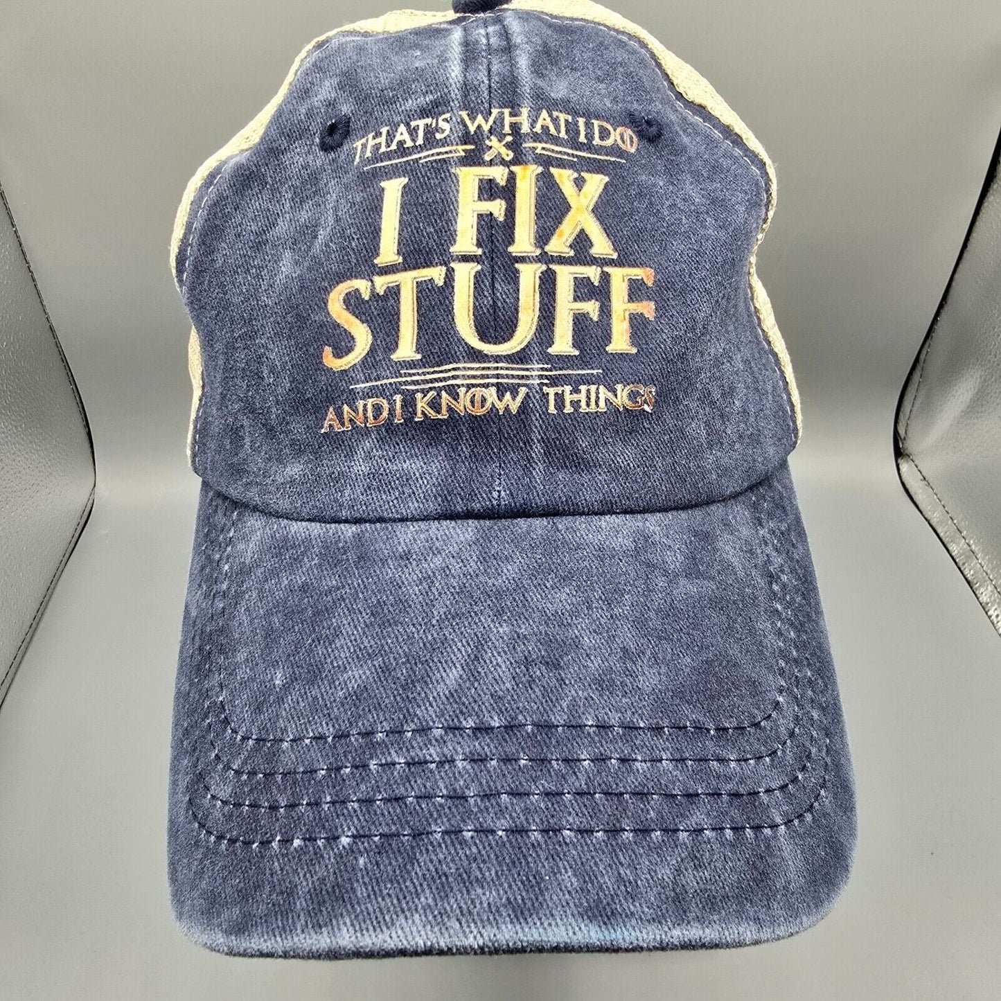 Distressed "That What I Do: I Fix Stuff and I Know Things" Blue Mesh-Back Dad Ha