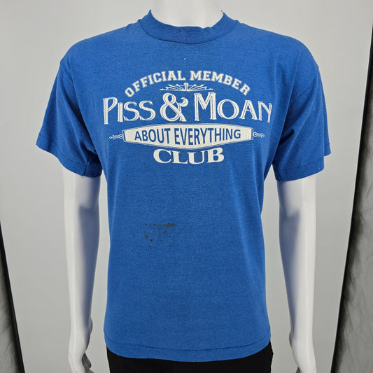 Vintage 1990s Official Member Piss & Moan About Everything Club T-Shirt (L)