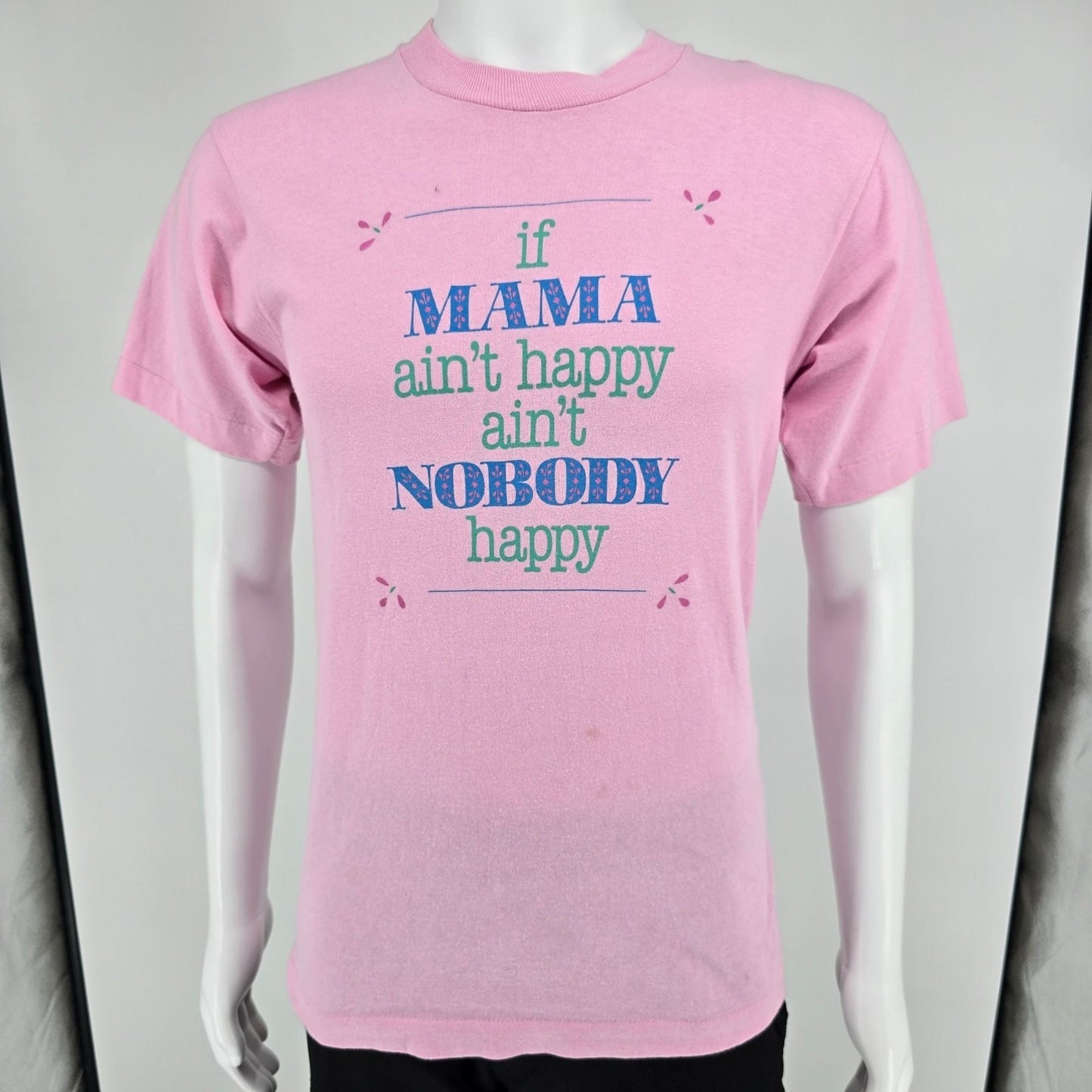Vintage 1990s "If Mama Ain't Happy Ain't Nobody Happy" Pink T-Shirt (S/M)
