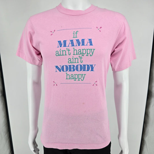 Vintage 1990s "If Mama Ain't Happy Ain't Nobody Happy" Pink T-Shirt (S/M)