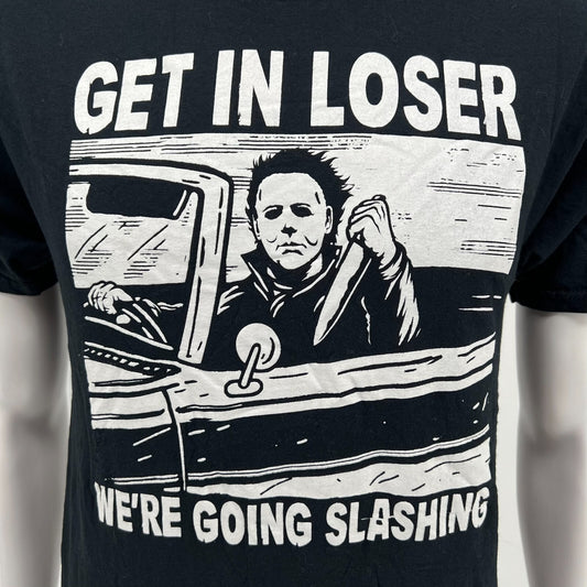 Halloween "Get in Loser We're Going Slashing" Michael Myers T-Shirt (Medium)