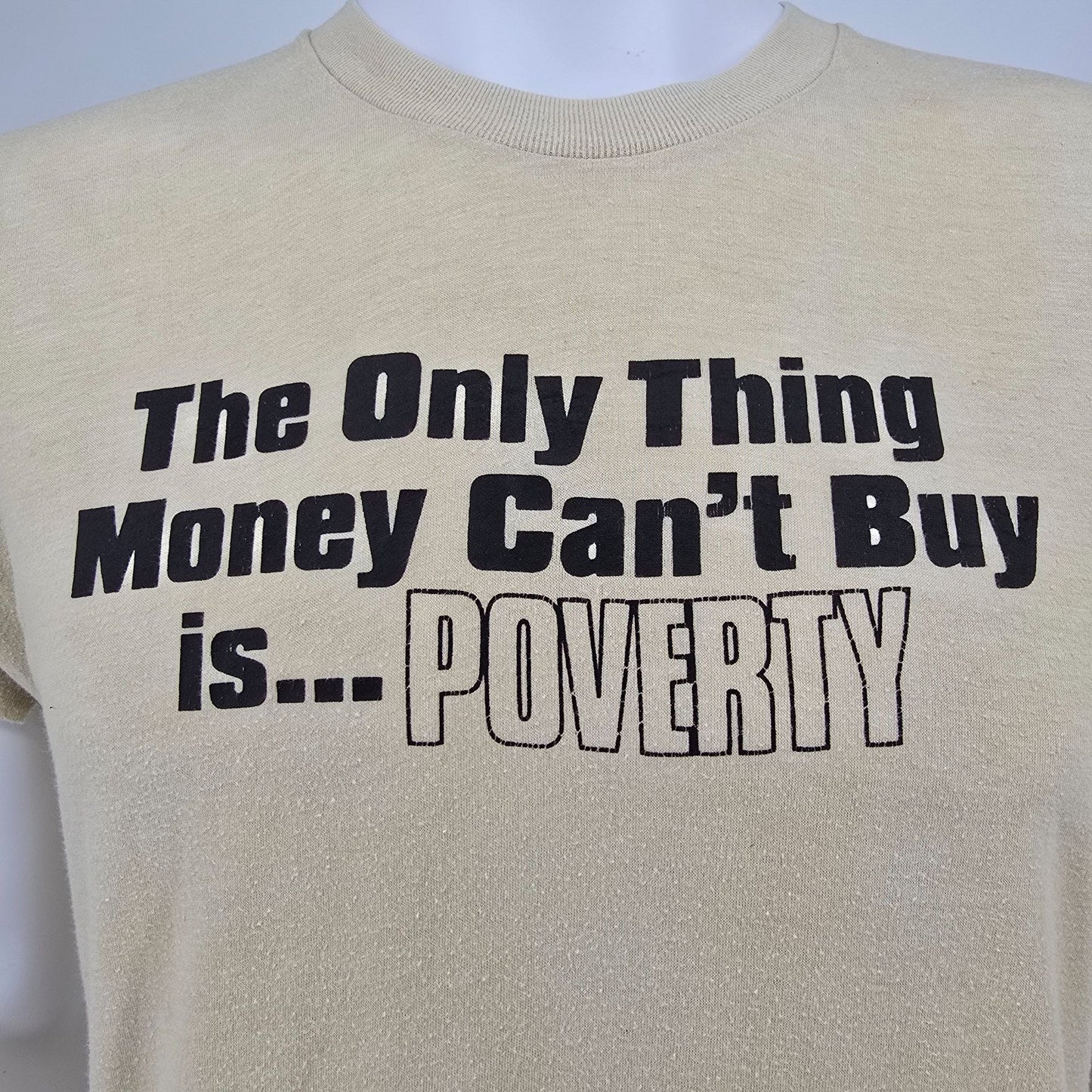 Vintage 1980s Screen Stars The Only Thing Money Can't Buy Is Poverty T-Shirt S/M