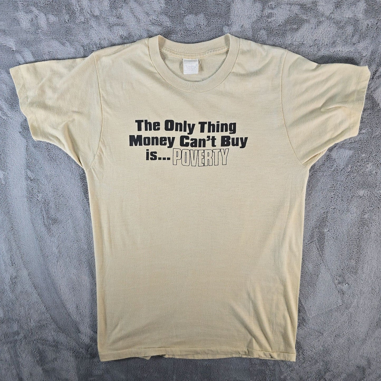 Vintage 1980s Screen Stars The Only Thing Money Can't Buy Is Poverty T-Shirt S/M
