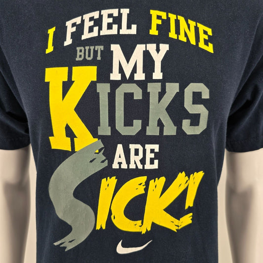 2009 Nike "I Feel Fine But My Kicks Are Sick" Navy Blue Text Graphic T-Shirt (M)